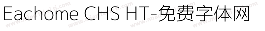Eachome CHS HT字体转换